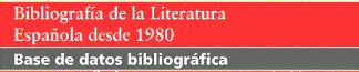 Logo Bibliografia de la Literatura Española desde 1980